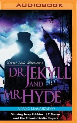 Robert Louis Stevenson's Dr. Jekyll and Mr. Hyde