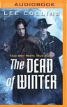 The Dead of Winter