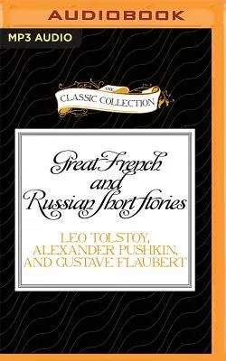 Great French and Russian Short Stories, Volume 2