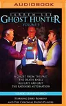 Jarrem Lee: Ghost Hunter - A Ghost from the Past, the Death Knell, All Cats Are Grey, and the Radinski Automaton: A Radio Dramatization