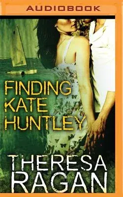 Finding Kate Huntley