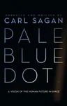 Pale Blue Dot: A Vision of the Human Future in Space