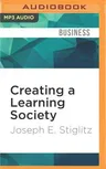 Creating a Learning Society: A New Approach to Growth, Development, and Social Progress