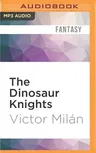 The Dinosaur Knights