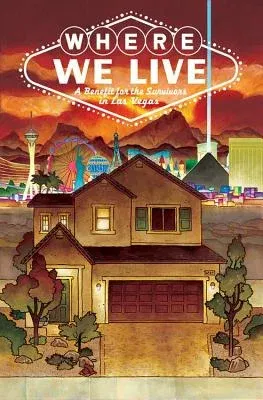 Where We Live: Las Vegas Shooting Benefit Anthology