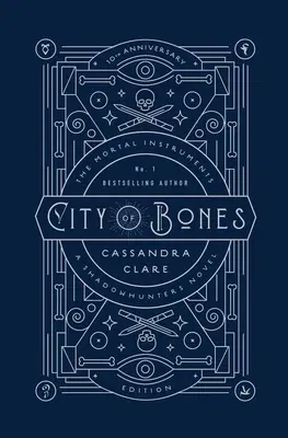 City of Bones, 1: 10th Anniversary Edition (Anniversary)