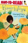 Marigold Fairy Makes a Friend: Ready-To-Read Level 1volume 2