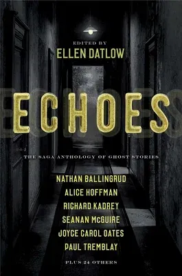 Echoes: The Saga Anthology of Ghost Stories