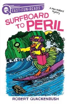 Surfboard to Peril: A Miss Mallard Mystery