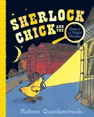 Sherlock Chick and the Case of the Night Noises