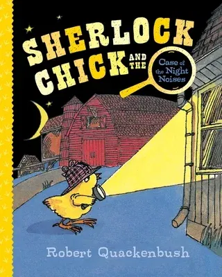 Sherlock Chick and the Case of the Night Noises (Reprint)