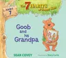 Goob and His Grandpa: Habit 7 (Reprint)