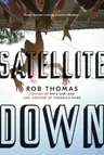 Satellite Down (Reprint)