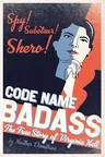 Code Name Badass: The True Story of Virginia Hall (Reprint)