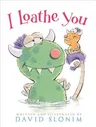 I Loathe You (Reprint)