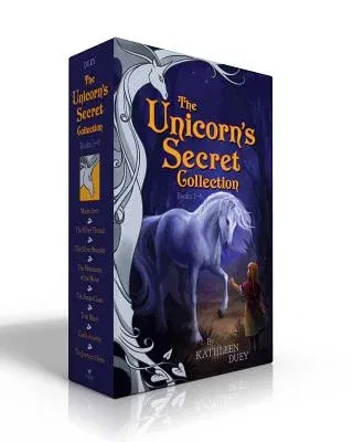 The Unicorn's Secret Collection (Boxed Set): Moonsilver; The Silver Thread; The Silver Bracelet; The Mountains of the Moon; The Sunset Gates; True Heart;