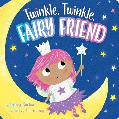 Twinkle, Twinkle, Fairy Friend