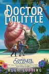 Doctor Dolittle the Complete Collection, Vol. 1: The Voyages of Doctor Dolittle; The Story of Doctor Dolittle; Doctor Dolittle's Post Officevolume 1