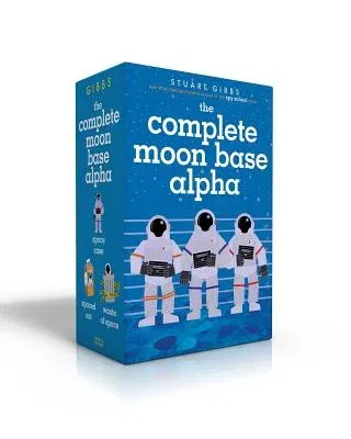 The Complete Moon Base Alpha (Boxed Set): Space Case; Spaced Out; Waste of Space