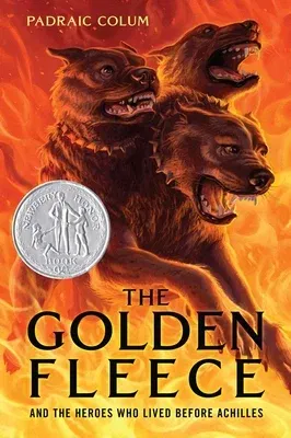 The Golden Fleece: And the Heroes Who Lived Before Achilles (Reissue)