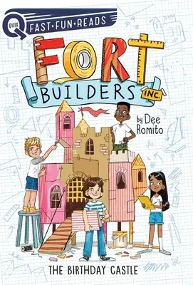 Fort Builders Inc.: The Birthday Castle