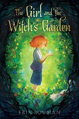 The Girl and the Witch's Garden (Reprint)