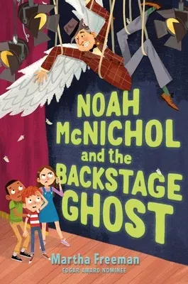 Noah McNichol and the Backstage Ghost (Reprint)