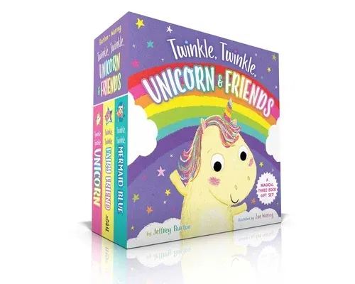 The Twinkle, Twinkle, Unicorn & Friends Collection (Boxed Set): Twinkle, Twinkle, Unicorn; Twinkle, Twinkle, Fairy Friend; Twinkle, Twinkle, Mermaid Blue