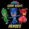 Good Night, Heroes (Reprint)