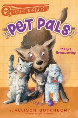 Mitzy's Homecoming: Pet Pals 1