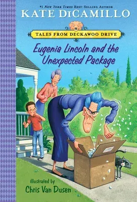 Eugenia Lincoln and the Unexpected Package: Tales from Deckawoo Drive, Volume Four