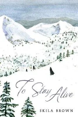 To Stay Alive: Mary Ann Graves and the Tragic Journey of the Donner Party