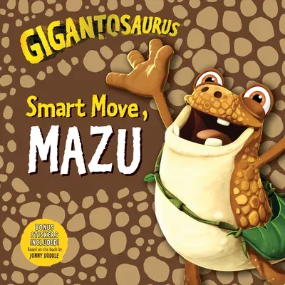 Gigantosaurus: Smart Move, Mazu