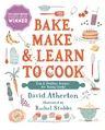 Bake, Make, and Learn to Cook: Fun and Healthy Recipes for Young Cooks