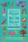 A Sliver of Moon and a Shard of Truth: Stories from India