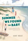 The Summer We Found the Baby