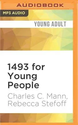 1493 for Young People: From Columbus's Voyage to Globalization