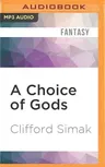 A Choice of Gods