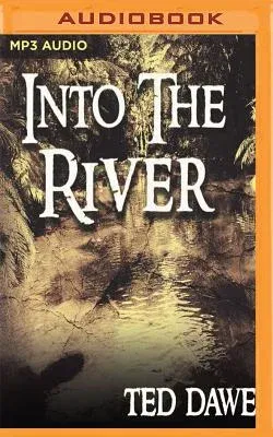 Into the River