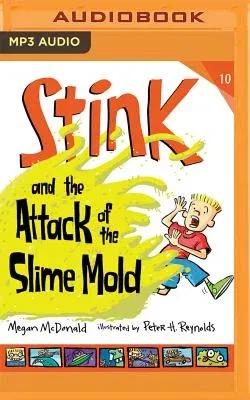 Stink and the Attack of the Slime Mold