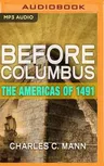 Before Columbus: The Americas of 1491