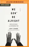 We Gon' Be Alright: Notes on Race and Resegregation