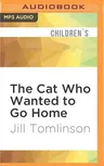 The Cat Who Wanted to Go Home