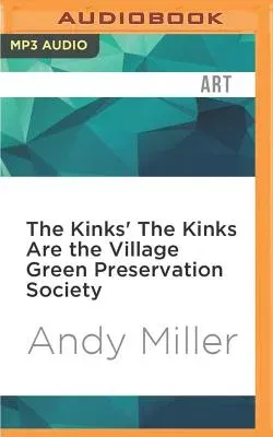 The Kinks' the Kinks Are the Village Green Preservation Society