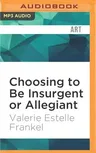 Choosing to Be Insurgent or Allegiant: Symbols, Themes, & Analysis of the Divergent Trilogy