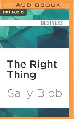 The Right Thing: An Everyday Guide to Ethics