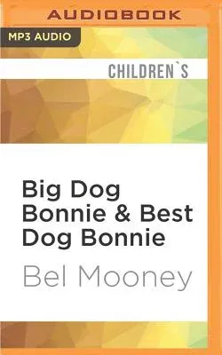 Big Dog Bonnie & Best Dog Bonnie