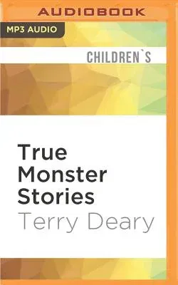 True Monster Stories