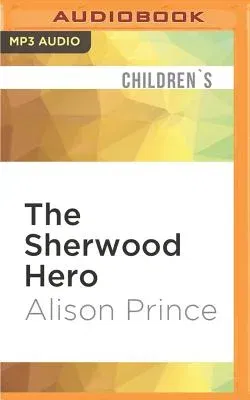 The Sherwood Hero