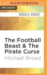 The Football Beast & the Pirate Curse